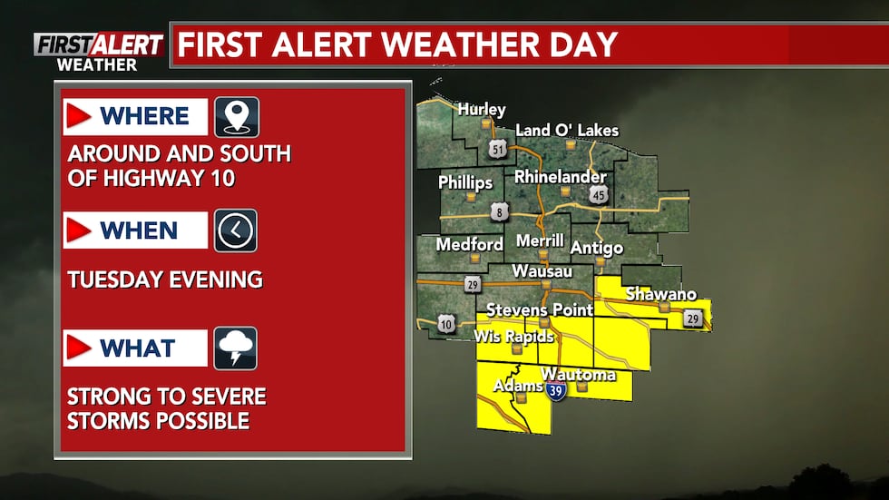 Strong to severe storms are more likely now around and south of Highway 10.
