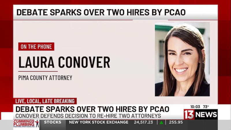 Pima County Attorney Conover has courted controversy with two recent hires.